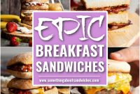 8 Irresistible Breakfast Sandwiches You’ll Wake Up For