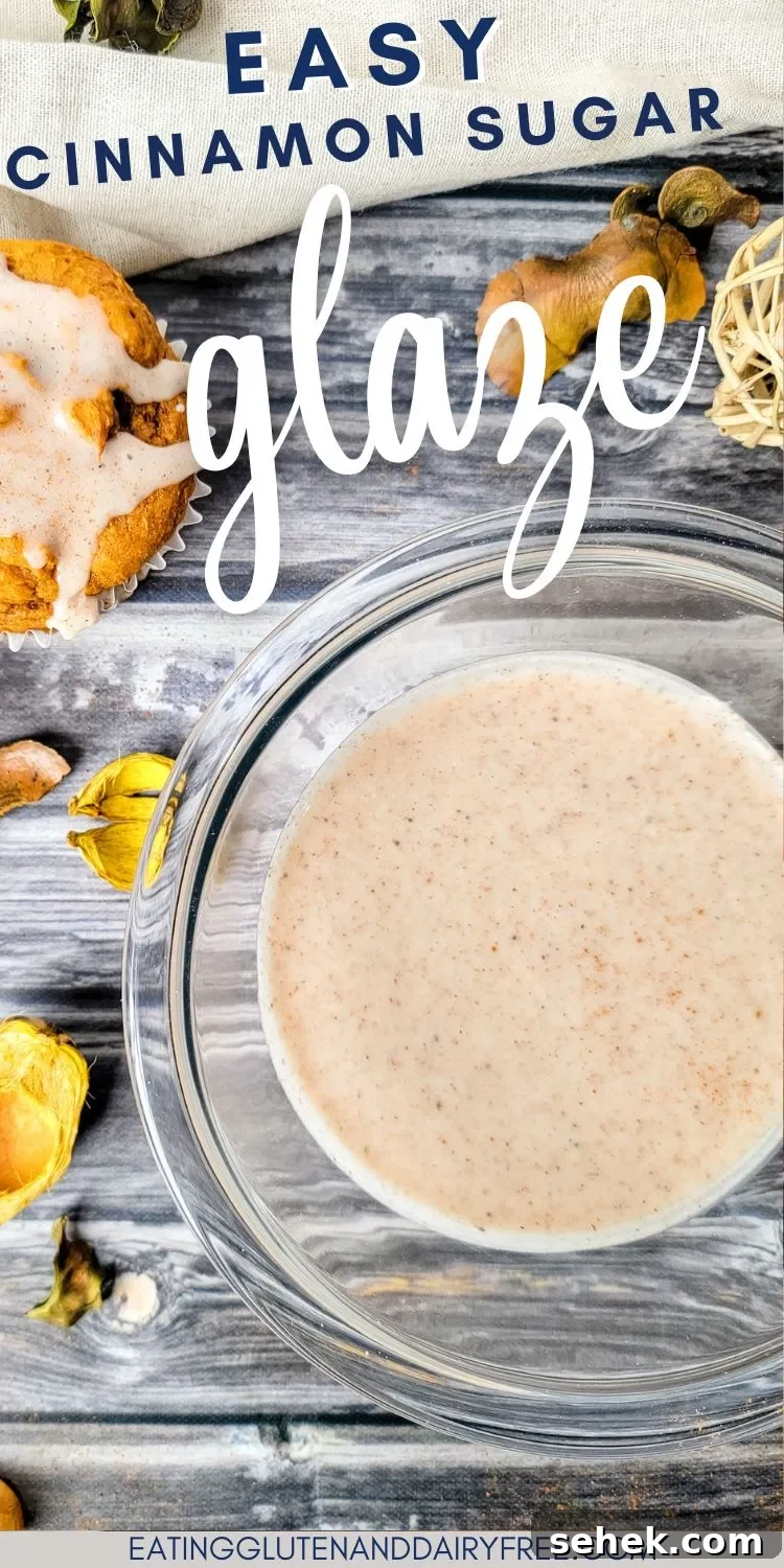 Cinnamon Spice Glaze Recipe for Cakes, Donuts & Pastries 12 Cinnamon Sugar Dairy Free Glaze with text overlay.