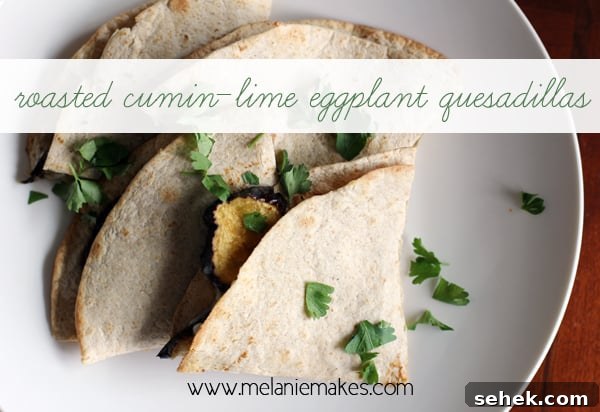 Weekly Meal Plan: Monday, September 23, 2013 2 Roasted Cumin-Lime Eggplant Quesadillas | @melaniebauer at Melanie Makes