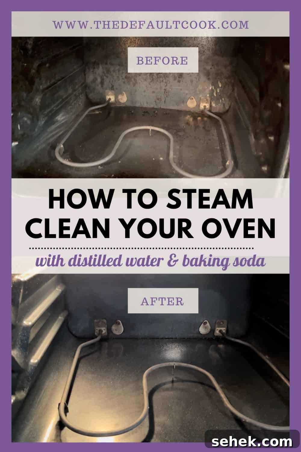 Steam-Clean Your Oven in 2025 Using Simple Kitchen Tools 2 Side-by-side comparison of an oven’s interior before and after you steam clean your oven. The “before” is dirty, while the “after” appears shiny and clean. Text: “How to Steam Clean Your Oven with distilled water & baking soda.”.