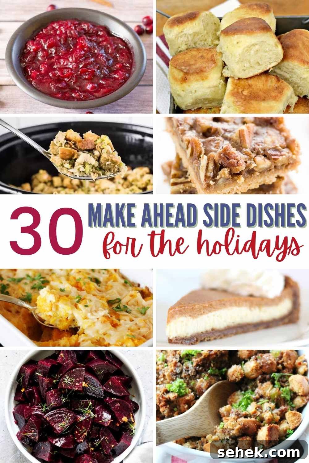30 Make-Ahead Christmas Side Dishes for Smooth Holiday Prep 7 Collage of make ahead holiday side dishes with text overlay.