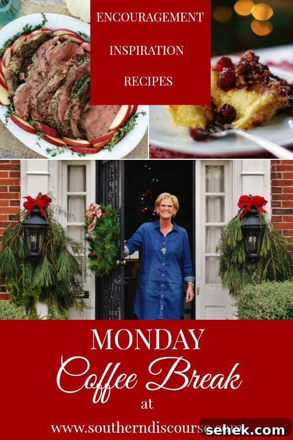 Full of hospitality, Biblical encouragement and recipes for Christmas, Monday Coffee Break is just what you need to start your week off energized and hopeful! #southerndiscourse #coffeebreak